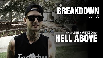 The Break Down Series - Mike Fuentes breaks down Hell Above