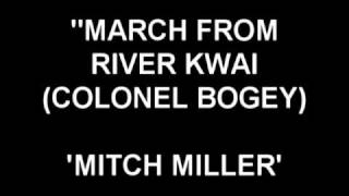 March from River Kwai (Colonel Bogey) - Mitch Miller chords