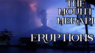 The Mount Merapi Eruptions