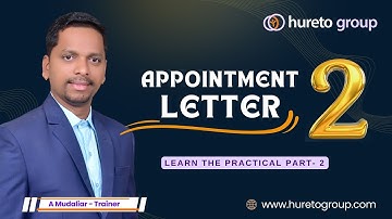 Appointment Letter Process - Part 2  ||  hureto group