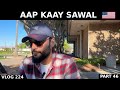 🇺🇸 🇵🇰 PART 46: Aap Kaay Sawal for US IMMIGRATION - US Embassy Islamabad - 224