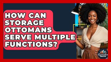 How Can Storage Ottomans Serve Multiple Functions? - Your Organization Mentor