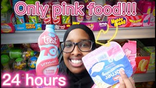 I only ate PINK food for 24 hours!!!