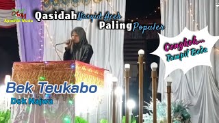 Qasidah Populer Di Aceh // BEK TEUKABO \\\\ Dek Najwa \