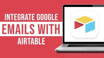 How to Integrate Google Email With Airtable (Google Email Integration With Airtable)