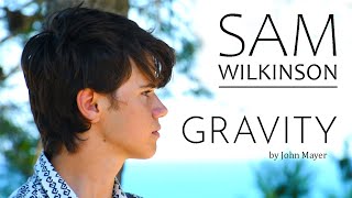 Sam Wilkinson - Gravity by John Mayer