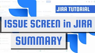 ISSUE SCREEN in JIRA - SUMMARY field