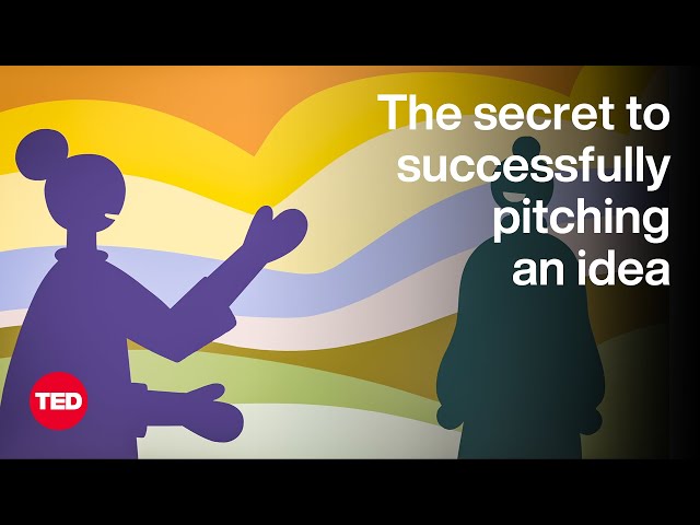 The Secret to Successfully Pitching an Idea | The Way We Work, a TED series class=