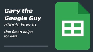 Google Sheets: Use Smart Chips to add data FAST!