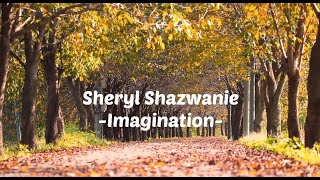 Shawn Mendes - Imagination Cover by Sheryl Shazwanie (Lyrics)