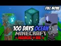 I Survived 100 Days Hardcore In an OCEAN ONLY World... Here&#39;s What Happened