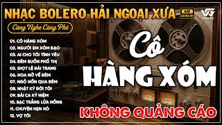 BOLERO Trữ Tình Xưa KHÔNG QUẢNG CÁO Hay Nhất 2026 - LK Nhạc Vàng Hải Ngoại Bất Hủ SAY ĐẮM LÒNG NGƯỜI
