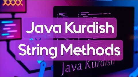 22 Java kurdish String methods