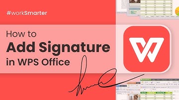 📝 How to Add a Signature in WPS Office 2024 [Quick Guide]