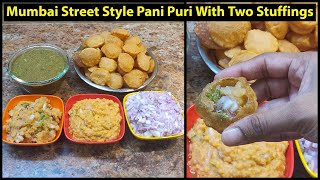 ఇంట్లోనే పానీ పూరి ఎంత ఈజీగా చేసుకోవచ్చో చూడండి / Mumbai Style Pani Puri With 2 Delicious Stuffings