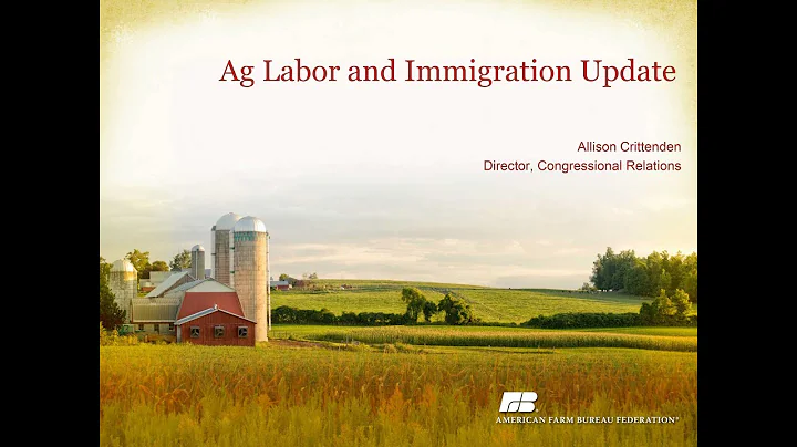 Ag Labor and Immigration Update