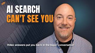 AI Search Is Hiding Your B2B Content. Video Fixes That.
