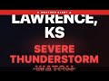 🔴 Severe Thunderstorm Watch — Lawrence, KS | Weather Alert