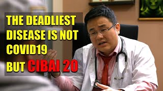 The Deadliest Disease is not Covid19 but Cibai20