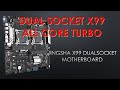 Jingsha X99 Dual Socket - Turbo UNLOCK!