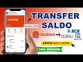 Cara Transfer Saldo Seabank Ke Rekening Bank Lain Gratis Biaya Admin Tanpa Aplikasi Tambahan