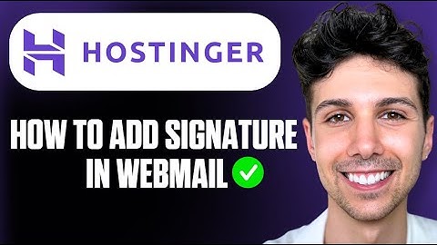 How to Add Signature in Hostinger Webmail - Full Guide