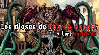 Los Dioses de Fear & Hunger + Lore Explicado