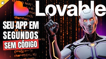 💓Transforme Sua Ideia em App Sem Saber Programar | Passo a Passo com o Lovable