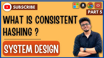 System Design: (P -5): - Consistent Hashing Explained | Scalable and Fault-Tolerant System Design