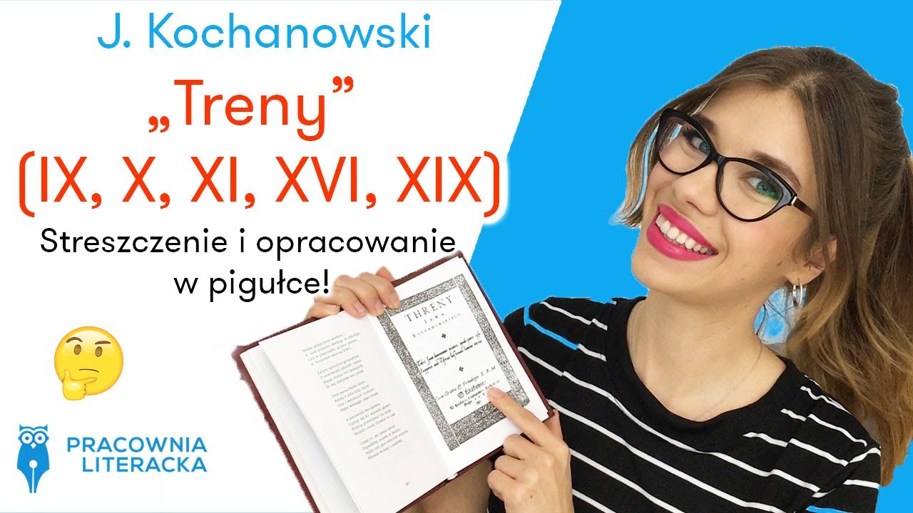 Jan Kochanowski Test Nowa Era J. Kochanowski - „Treny” (IX, X, XI, XVI, XIX) Streszczenie i