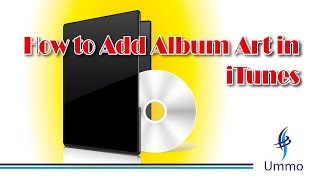 How to Add Album Art in iTunes