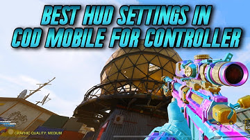Best Cod Mobile HUD Settings for Controller players