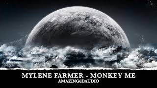 MYLENE FARMER - MONKEY ME - 8D AUDIO - UTILISER DES ECOUTEURS OU UN CASQUE 🎧