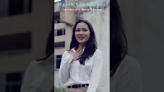 Terimina ft. Mary Dawngi - NGAIH LUAT BIAZAI