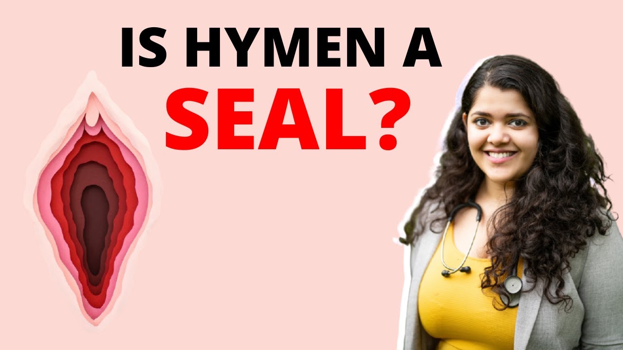 Is Hymen A Seal What Is The Use Of A Hymen Explains Dr Tanaya Youtube 