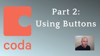 Part 2: Using Buttons in Coda
