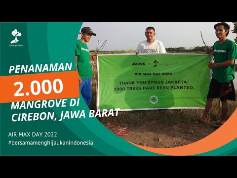 Air Max Day 2022: Kolaborasi Atmos Indonesia dan LindungiHutan Hijaukan Pesisir Cirebon, Jawa Barat