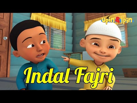 Indal Fajri Versi Upin Ipin Sholawat Anak Spesial Puasa