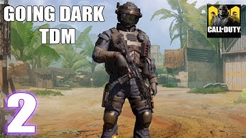 GOING DARK - TDM Call of Duty Mobile Gameplay Walkthrough Part 2 | Android/iOS