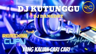 DJ DANGDUT KUTUNGGU REMIX VIRAL TIKTOK