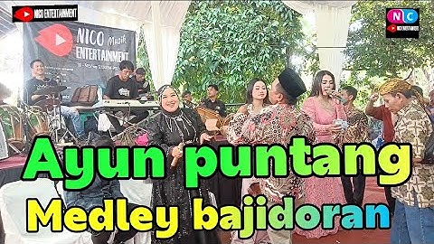 AYUN PUNTANG Medley bajidoran Tarompet paling enak // nico entertainment// live cikubang