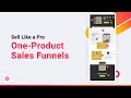 One Product Sales Funnel - Sell Like a Pro [2021 Ultimate Guide]