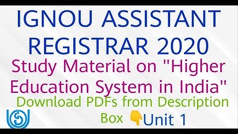 IGNOU ASSISTANT REGISTRAR ||Study Material on Higher Education System in India||PDF In Description