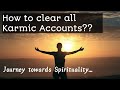 How to clear your karmic accounts??