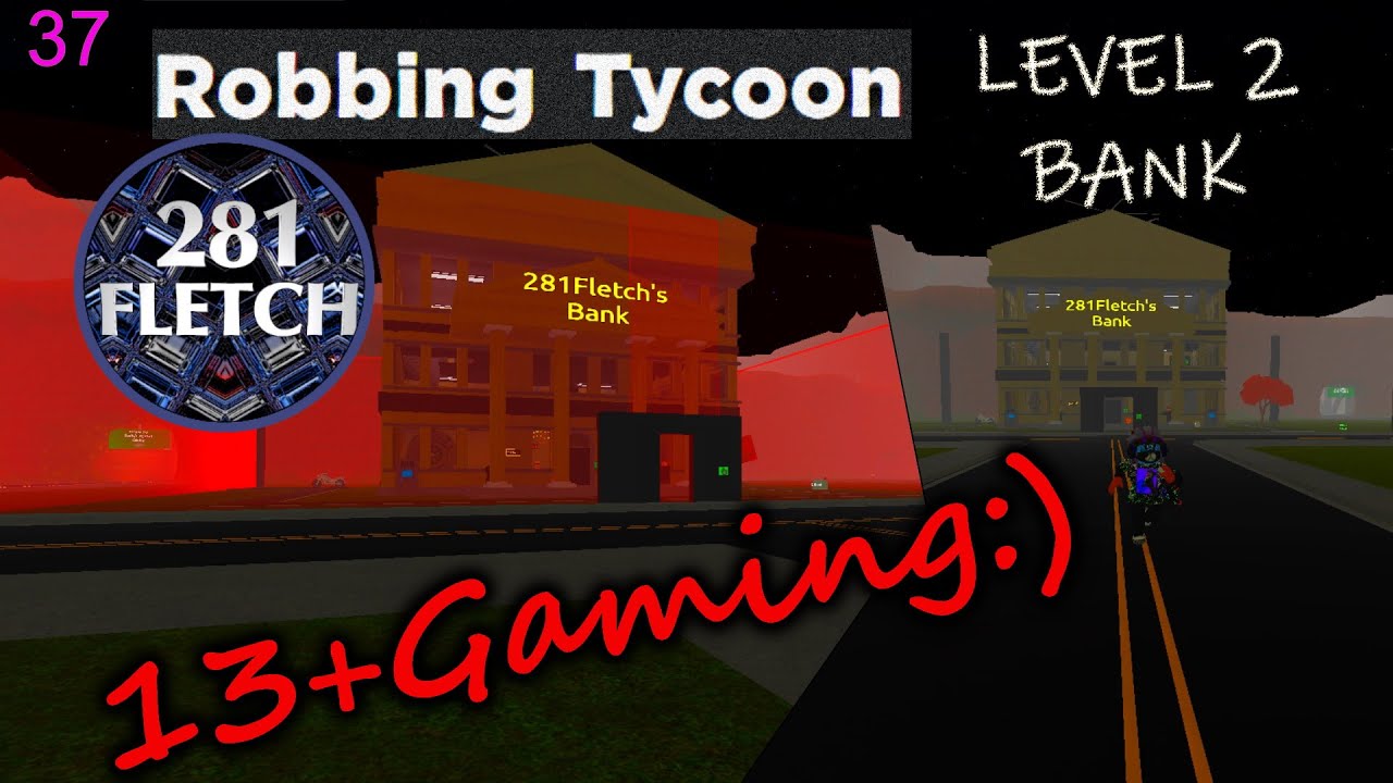 Level 2 Bank ROBBING TYCOON /37 ~ Let's Play ROBLOX - YouTube