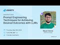 Lunch  learn prompt engineering techniques for achieving desired outcomes with llms