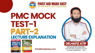 🚀 PMC Mock Test 1 (Part 2) | Video Lecture Explanation by Dr. Hafiz Atif | First Aid Made Easy