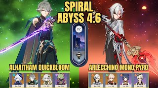 C0 Alhaitham Quickbloom & C0 Arlecchino Mono Pyro | Spiral Abyss Floor 12 v4.6 | Genshin Impact