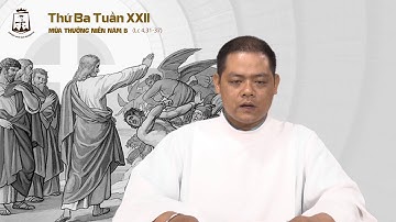 Thứ Ba Tuần XXII Thường Niên B (Lc 4_31-37) - Lm Giuse Phạm Văn Luật CSsR 04/09/2018