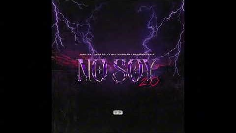 NO SOY 2.0 (Full Version) | Slayter feat. Luar La L, Jay Wheeler & Pressure 9X19